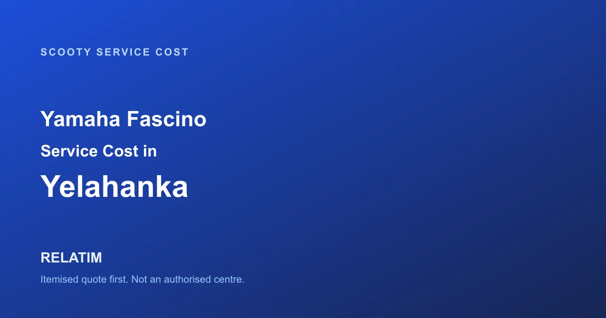 Yamaha Fascino Service Cost in Yelahanka, Bangalore